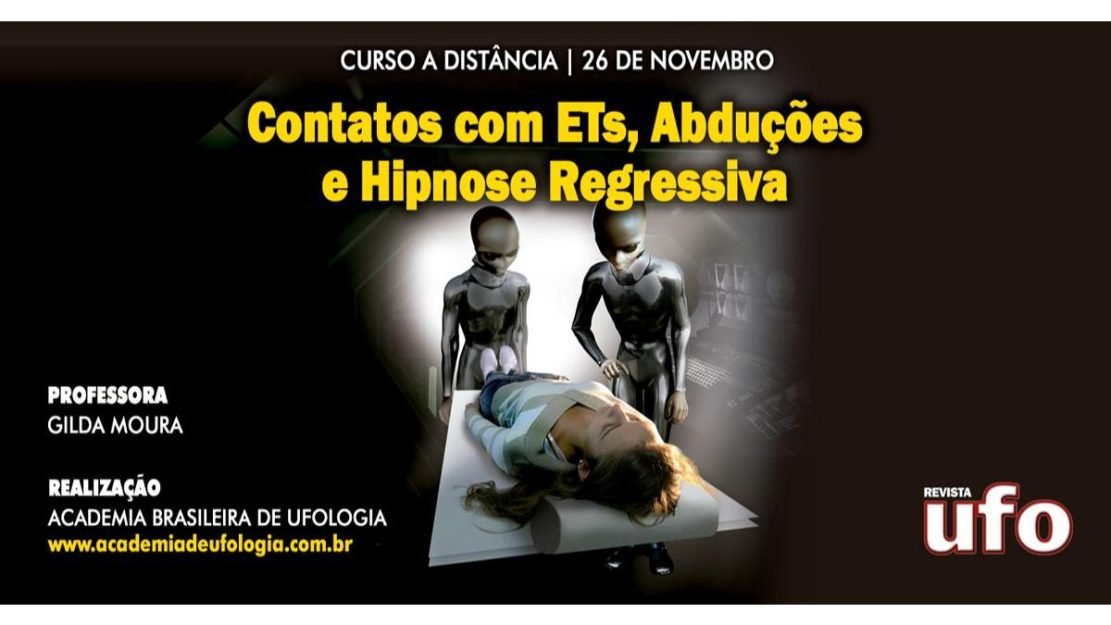 Contatos com ETs, Abduções e Hipnose Regressiva