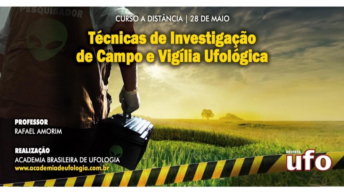 Técnicas de Investigação de Campo e Vigília Ufológica