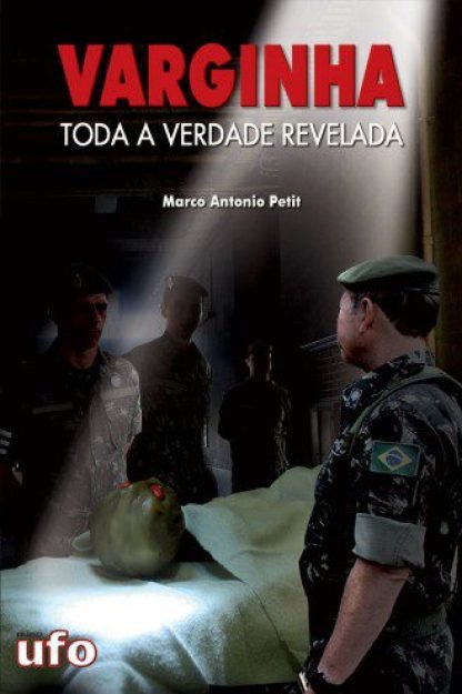 Petit disseca o Caso Varginha e vai at&eacute; onde ningu&eacute;m foi at&eacute; o momento