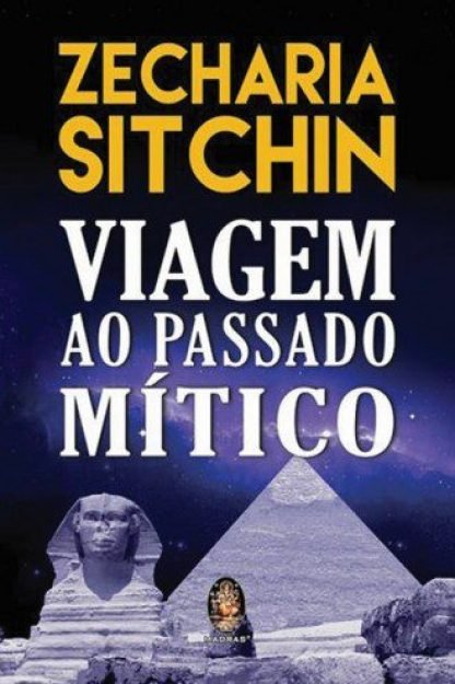 Sitchin retorna com a saga dos anunnaki e suas a&ccedil;&otilde;es na Antiguidade