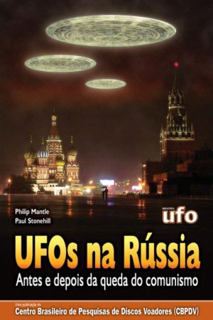Uma radiografia completa da Ufologia Russa como nenhuma obra j&aacute; fez at&eacute; hoje